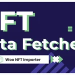 WooCommerce NFT Importer - Data Fetcher via Cronjob (Addon)