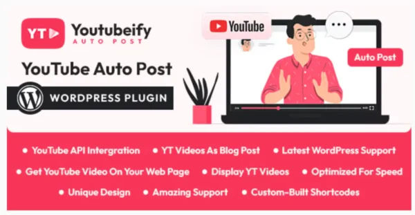 Youtubeify - YouTube Auto Post WordPress Plugin