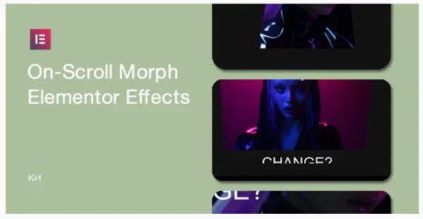 On-Scroll Morph Effects for Elementor