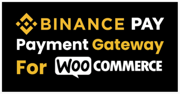 Binance Pay Payment Gateway for WooCommerce