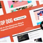 Top Dog - All-in-One Elementor Blog & Magazine WordPress Theme