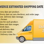 WooCommerce Estimated Delivery Or Shipping Date Per Product